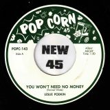Leslie Podkin – You Won’t Need No Money b/w Lilyann Carol And The Jan Raye Quartet – Ooo-Poppa-Doo – Popcorn UK 7″