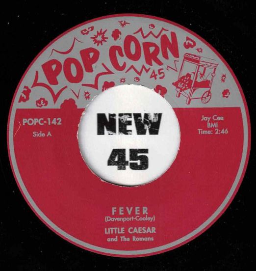 Little Caesar And The Romans - Fever b/w Sandra Meade - Fever - Popcorn UK 7"