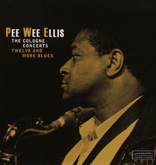 Pee Wee Ellis - The Cologne Concerts - Twelve And More Blues - MinorBlues GER LP