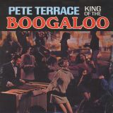 Pete Terrace – King Of The Boogaloo – A/S LP