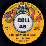 Ray Zeiner – I Had A Girl b/w You Know Your Love – Poison Ring 7″