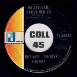 Richard “Groove” Holmes – Secret Love b/w Hallelujah, I Love Her So – Pacific Jazz 7″