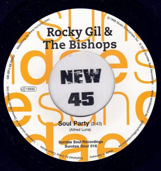 Rocky Gil & The Bishops - Soul Party b/w It's Not The End - Sundae Soul GER 7"