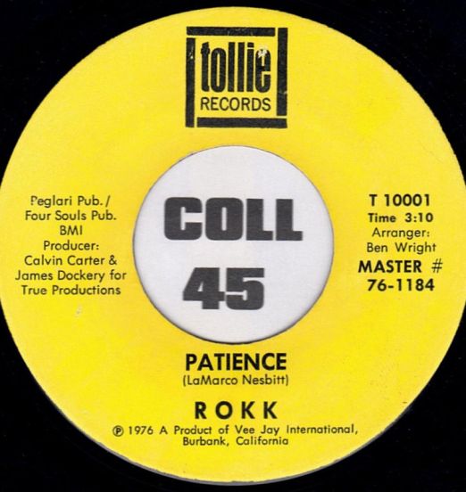 *OFFERS!* Rokk - Patience 3:10 b/w Don't Be No Fool - Tollie 7"
