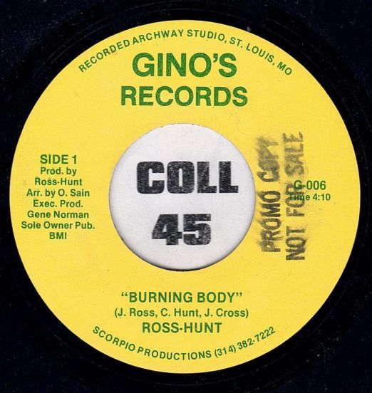 Ross-Hunt - Burning Body b/w Where Ever You Are - Gino's 7"