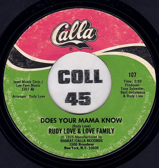 Rudy Love & Love Family - Does Your Mama Know b/w Housewife Blues - Calla 7"
