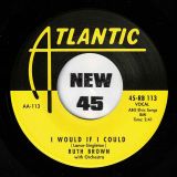 Ruth Brown With Orchestra – Daddy Daddy b/w I Would If I Could – Jazzman UK 7″