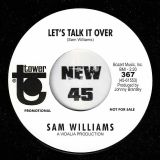 Sam Williams – Let’s Talk It Over b/w Love Slipped Through My Fingers – Tower UK 7″