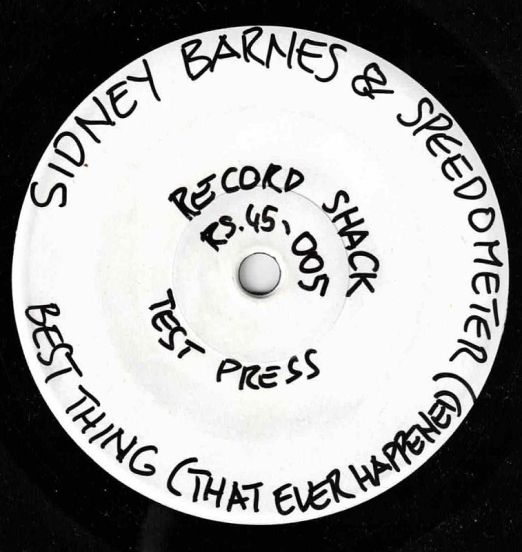 Sidney Barnes & Speedometer - Best Thing (That Happened To You) b/w If I Could Only Be Sure - Record Shack AT DJ 7" FIRST TEST PRESS