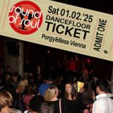 SOUND of SOUL sat 01st February ’25 / DANCEFLOOR TICKET SINGLE / PORGY&BESS Vienna!