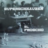 Superschnauzer – El Froscho – WL GER LP