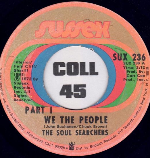 The Soul Searchers - We The People Part I b/w Part II - Sussex 7" Vinyl