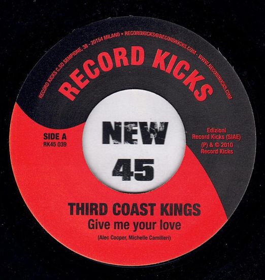 Third Coast Kings - Give Me Your Love b/w Tonic Stride - Record Kicks IT 7"