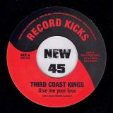 Third Coast Kings – Give Me Your Love b/w Tonic Stride – Record Kicks IT 7″