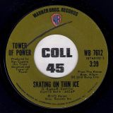 Tower Of Power – You’re Still A Young Man b/w Skating On Thin Ice – WB 7″