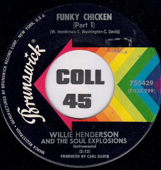 Willie Henderson And The Soul Explosions ‎– Funky Chicken 7"