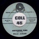 Willis Jackson – Y’All b/w Arrivederci Roma – Prestige 7″