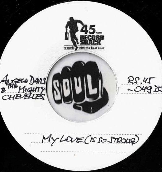 Angela Davis & The Mighty Chevelles – My Love (Is So Strong) b/w Instrumental - Record Shack AT DJ 7"