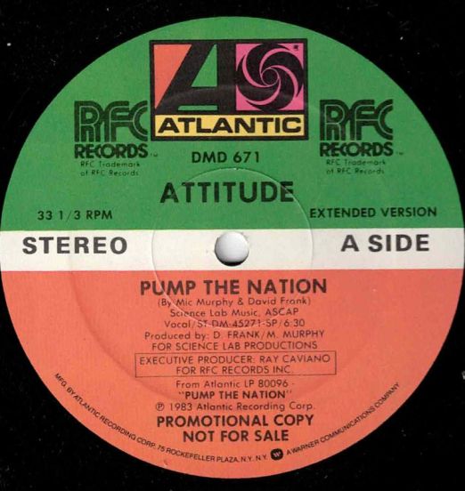 Attitude - Pump The Nation Extended Version b/w Instrumental - Atlantic DJ 12"