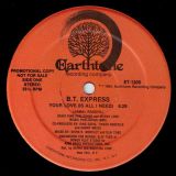 B.T. Express – Your Love (Is All I Need) – Earthtone 12″