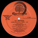 B.T. Express – Your Love (Is All I Need) – Earthtone 12″