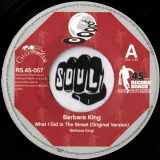 Barbara King – What I Did In The Street Original Version b/w Disco Version – Record Shack AT 7″