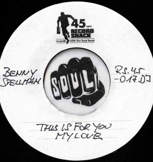 Benny Spellman - This Is For You My Love b/w Chuck Johnson - A Love Like Mine - Record Shack AT 7" DJ