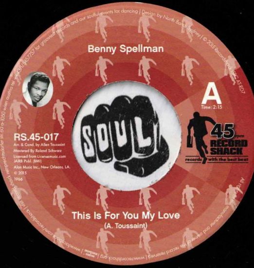 Benny Spellman - This Is For You My Love b/w Chuck Johnson - A Love Like Mine - Record Shack AT 7"