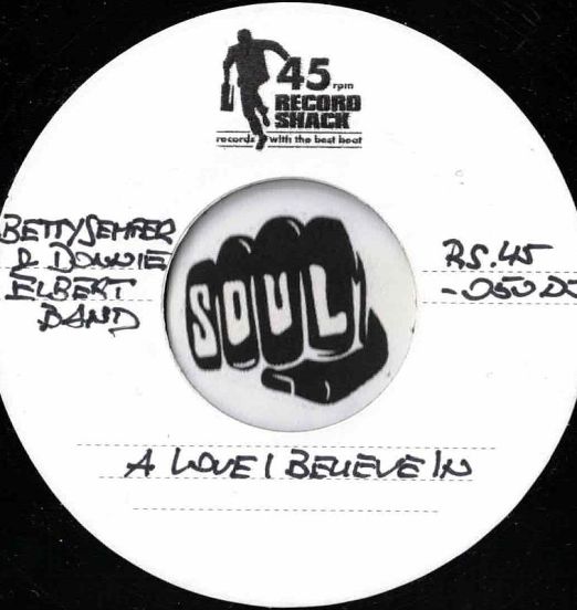 Betty Semper & Donnie Elbert Band - A Love I Believe In b/w Donnie Elbert Band - Instrumental - Record Shack AT DJ 7"