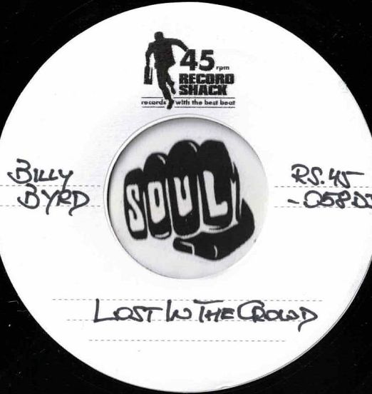 Billy Byrd - Lost In The Crowd b/w Silly Kind Of Love - Record Shack AT DJ 7"