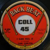 Carl Carlton – I Can Feel It b/w You’ve Got So Much – Backbeat 7″