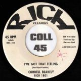 Cornell Blakely – I Want My Share b/w I’ve Got That Feeling	– Rich DJ 7″