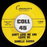 Danelle Darris – Let’s Do The Shot Gun b/w Don’t Love Me And Leave Me – Commerce 7″