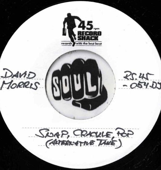 David Morris - Snap, Crackle, Pop (Alternative Take) b/w James Tindal - Easy Does It - Record Shack AT DJ 7"