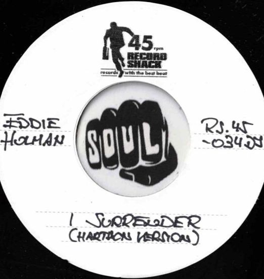 Eddie Holman - I Surrender (Harthon Version) b/w  She's Wanted (In Three States) - Record Shack AT DJ 7"