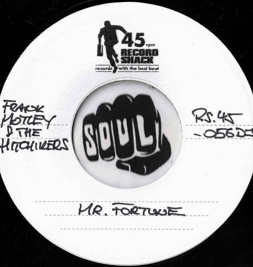 Frank Motley & The Hitchikers Featuring The Mighty Pope - Mr. Fortune b/w King Herbert & The Knights - Sissy Strut - Record Shack AT DJ 7"
