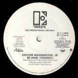 Grover Washington, Jr. – Be Mine (Tonight) b/w Mono Version – Elektra DJ 12″