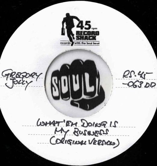 GregoryJolly-What'EmDoingIsMyBusiness-RecordShackRS45-063DJLABELB