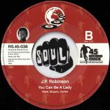 J.P. Robinson – Our Day Is Here b/w You Can Be A Lady – Record Shack AT 7″