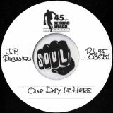 J.P. Robinson – Our Day Is Here b/w You Can Be A Lady – Record Shack AT DJ 7″