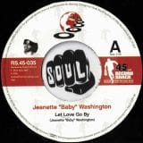 Jeanette Baby Washington - Let Love Go By b/w Johnny Williams - Honey Child - Record Shack AT 7"