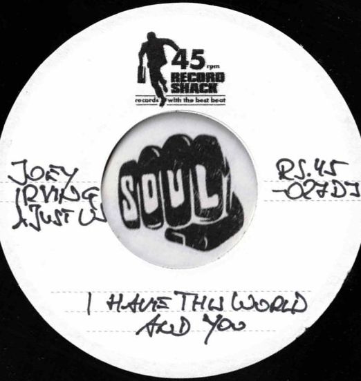 JoeyIrving&JustUs-IHaveThisWorldAndYou-RecordShackRS45-027DJLABELB