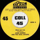 John Harris And The Soul Sayers – Hangin’ In b/w What Can I Do – Cree GER 7″