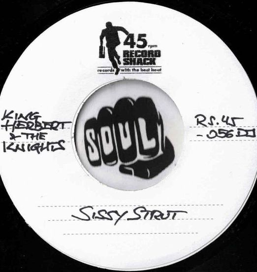 KingHerbert&TheKnights-SissyStrut-RecordShackRS45-056DJLABELB