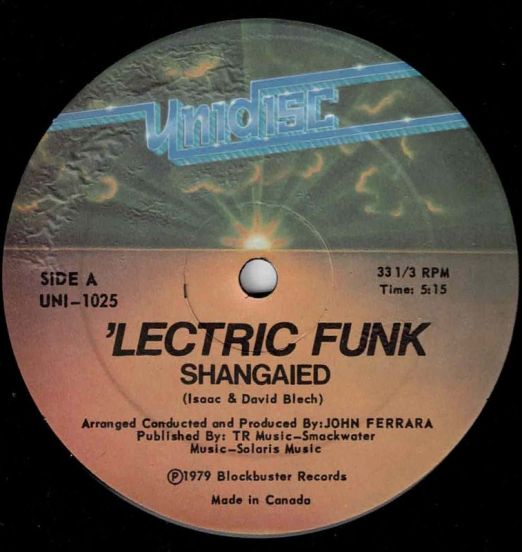 'Lectric Funk - Shanghaied b/w Sweet Sensations - Unidisc CAN 12"