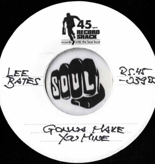 LeeBates-GonnaMakeYouMine-RecordShackRS45-039DJLABELB