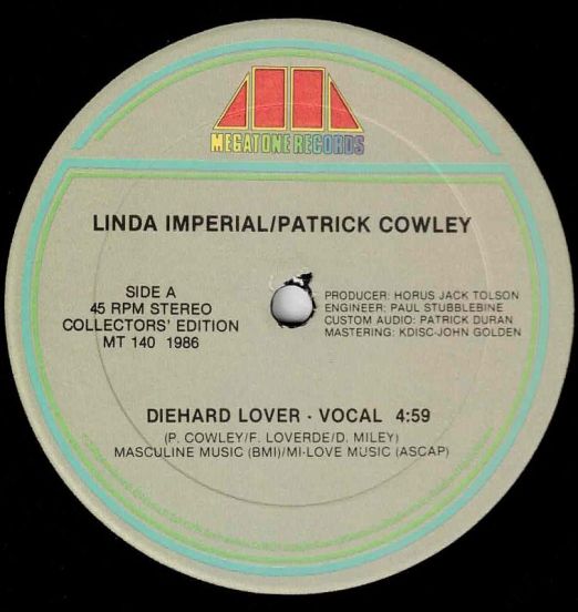 Linda Imperial / Patrick Cowley – Diehard Lover b/w Instrumental - Megatone 12"