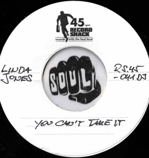 Linda Jones - You Can’t Take It b/w Last Minute Miracle - Record Shack AT DJ 7"
