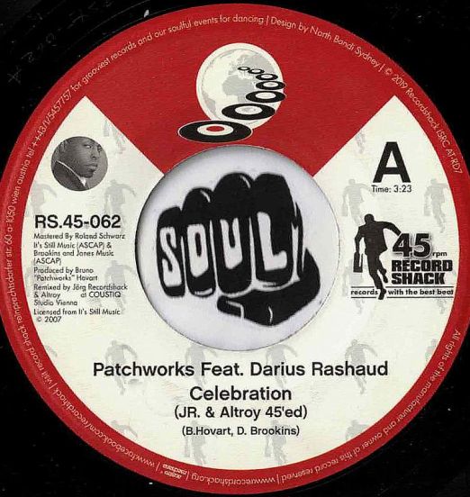 Patchworks Feat. Darius Rashaud - Celebration (JR.&Altroy 45'ed) b/w JR.&Altroy Return Of The Conga Mix - Record Shack AT 7"