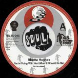 Rhetta Hughes – You’re Doing With Her (When It Should Be Me) b/w Cry Myself To Sleep – Record Shack AT 7″